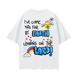 "I've come this far by faith" Streetwear Loose Drop Shoulder T-Shirt