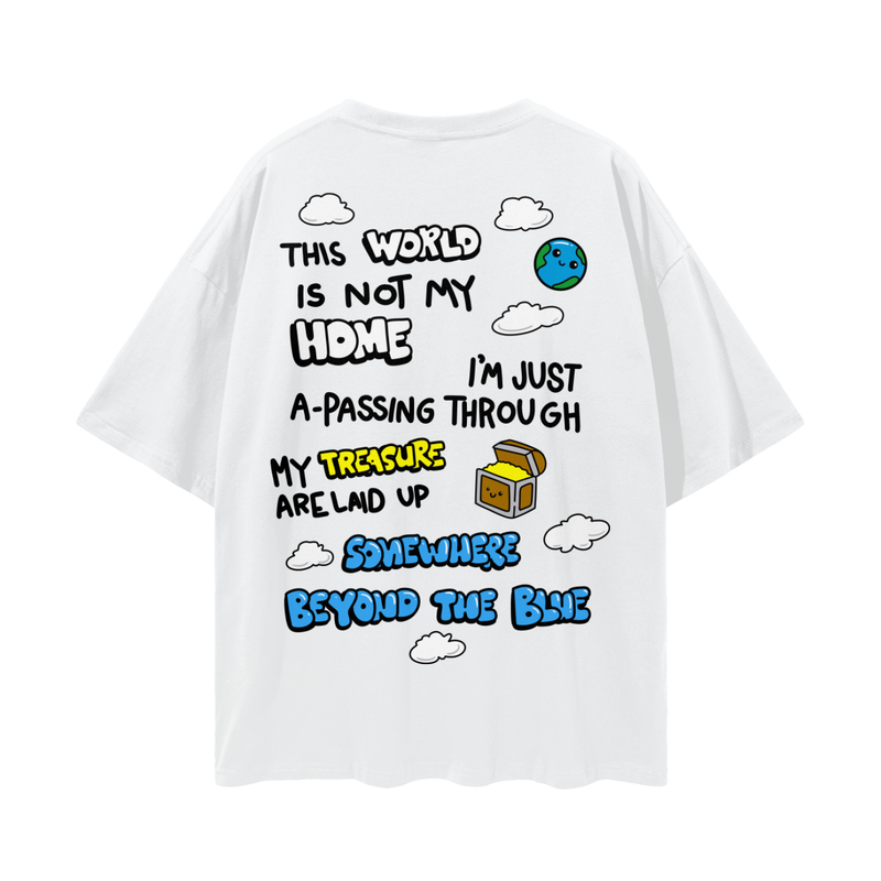 "This World is Not My Home" Streetwear Loose Drop Shoulder T-Shirt